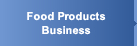 Food Products Business